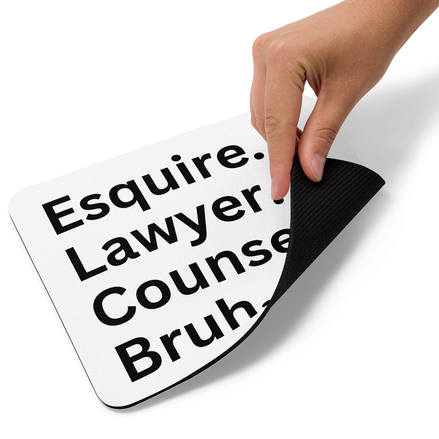 Attorney - Bruh Mouse pad