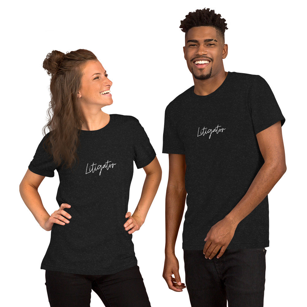 Litigator Unisex T-Shirt
