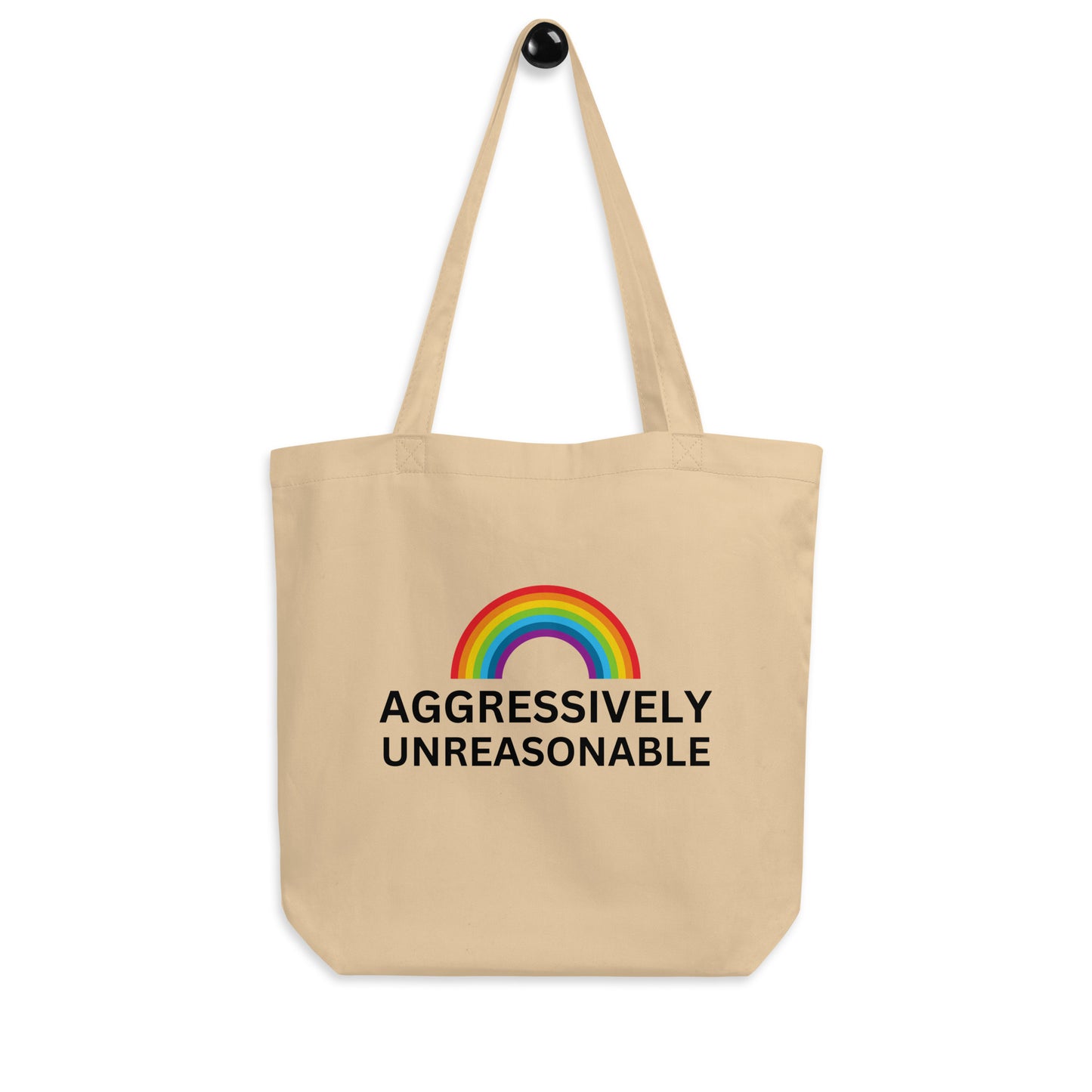 Aggressively Unreasonable Tote Bag